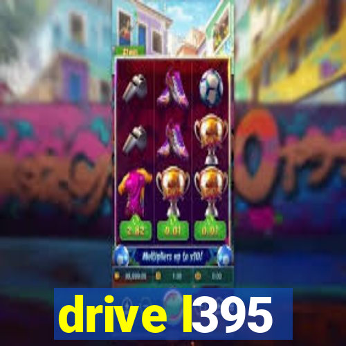 drive l395